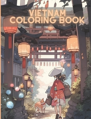 Vietnam Coloring Book: Awesome Anime Coloring Pages by Nakada, Rei