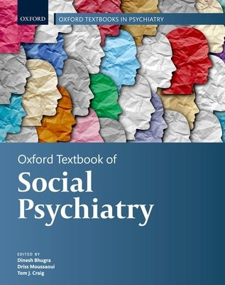 Oxford Textbook of Social Psychiatry by Bhugra, Dinesh