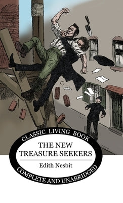The New Treasure Seekers by Nesbit, Edith