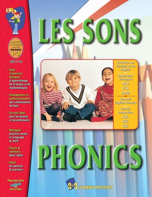 Les Sons/Phonics - A French and English Workbook: Premiere a Troisieme Annee by Solski, R.