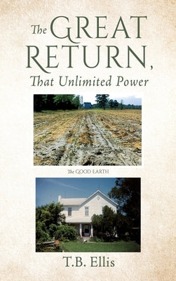 The Great Return, That Unlimited Power by Ellis, T. B.
