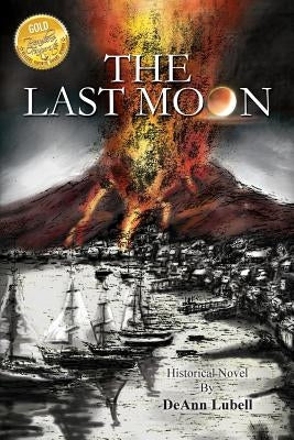 The Last Moon by Lubell, Deann