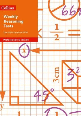 Weekly Reasoning Tests for Year 6 / 2nd Level for P7/S1 by Townsend, Samantha