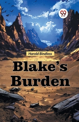 Blake's Burden by Bindloss, Harold