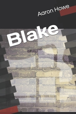 Blake by Howe, Aaron