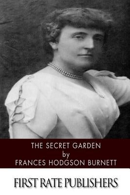 The Secret Garden by Hodgson Burnett, Frances