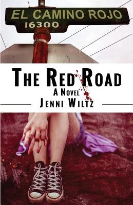 The Red Road by Wiltz, Jenni