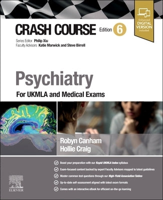 Crash Course Psychiatry: For Ukmla and Medical Exams by Canham, Robyn