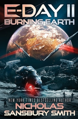 E-Day II: Burning Earth by Smith, Nicholas Sansbury
