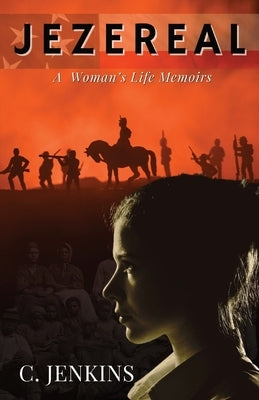 Jezereal: A Woman's Life Memoirs by Jenkins, C.