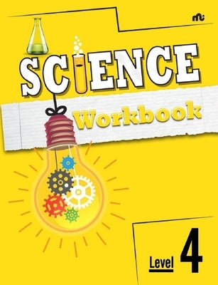 Science Workbook: Level 4 by Moonstone