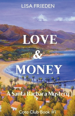 Love and Money by Frieden, Lisa