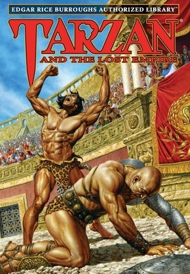 Tarzan and the Lost Empire: Edgar Rice Burroughs Authorized Library by Burroughs, Edgar Rice
