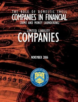 The Role of Domestic Shell Companies in Financial Crime and Money Laundering by Financial Crimes Enforcement Network