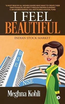 I Feel Beautiful by Meghna Kohli