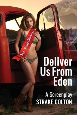 Deliver Us From Eden by Colton, Strake