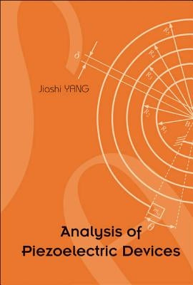 Analysis of Piezoelectric Devices by Yang, Jiashi