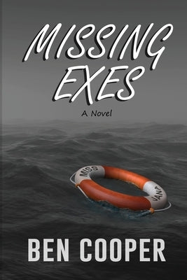 Missing Exes by Cooper, Ben