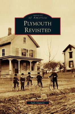 Plymouth Revisited by Giguere, Judy