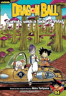 Dragon Ball: Chapter Book, Vol. 4, 4: Carrots with a Side of Pilaf by Toriyama, Akira