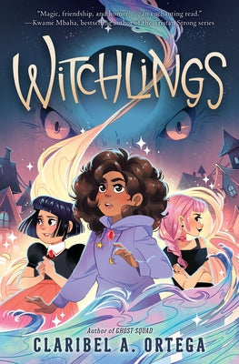 Witchlings by Ortega, Claribel A.