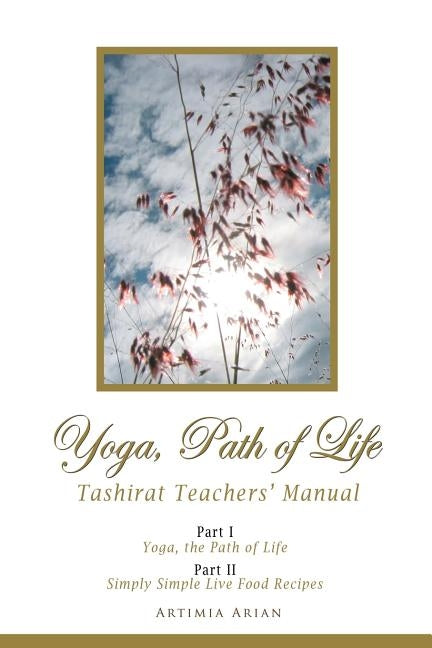 Yoga, Path of Life by Arian, Artimia