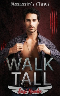 Walk Tall by Hawke, Susi