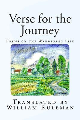Verse for the Journey: Poems on the Wandering Life by Ruleman, William