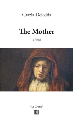 The Mother by Steegman, Mary G.