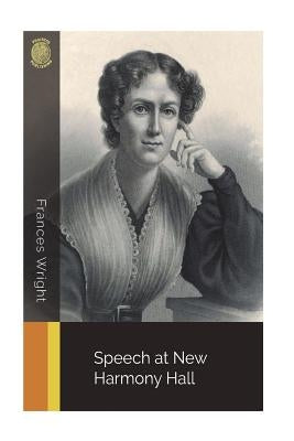 Speech at New Harmony Hall by Wright, Frances