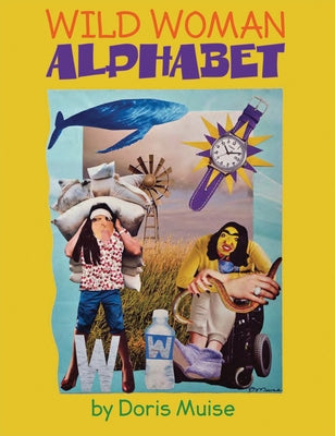 Wild Woman Alphabet by Muise, Doris
