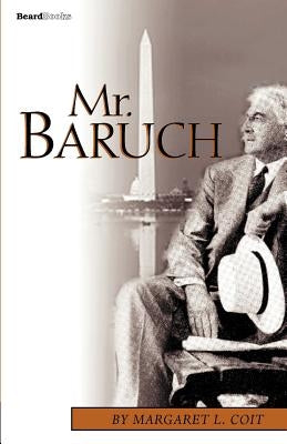 Mr. Baruch by Coit, Margaret L.