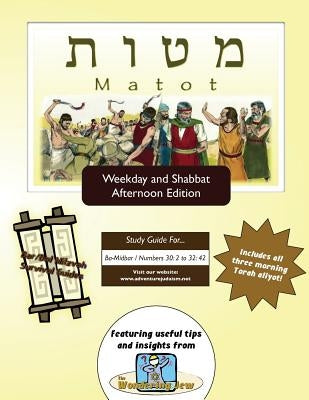 Bar/Bat Mitzvah Survival Guides: Matot (Weekdays & Shabbat pm) by Michaelson Majs, Elliott