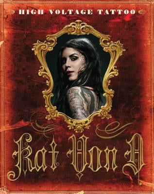 High Voltage Tattoo by Von D., Kat