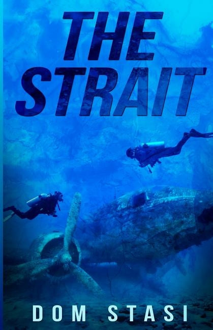 The Strait by Stasi, Dom