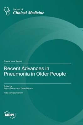 Recent Advances in Pneumonia in Older People by Ebihara, Satoru