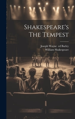 Shakespeare's The Tempest by Shakespeare, William 1564-1616