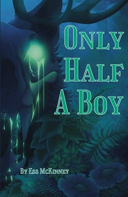 Only Half A Boy by McKinney, Ess