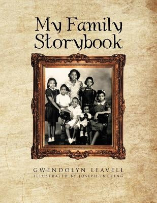 My Family Storybook by Leavell, Gwendolyn