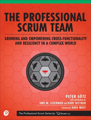 The Professional Scrum Team by Götz, Peter