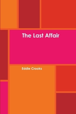 The Last Affair by Crooks, Eddie
