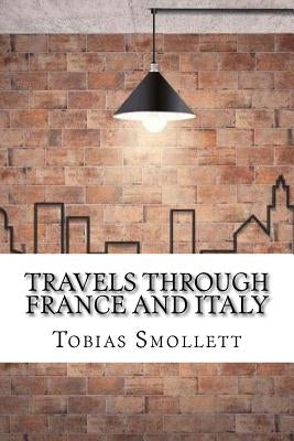 Travels through France and Italy by Smollett, Tobias