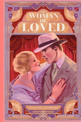 The Woman He Loved by Dewberry, Solange