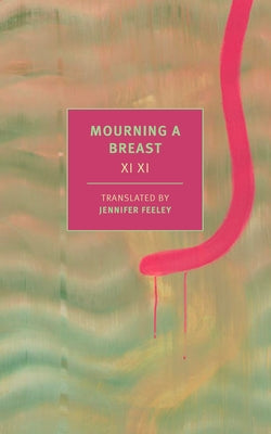Mourning a Breast by XI, XI