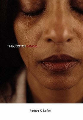 The Cost of Favor by Barbara K. Lofton
