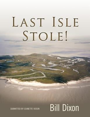 Last Isle Stole! by Voisin, Jeanette