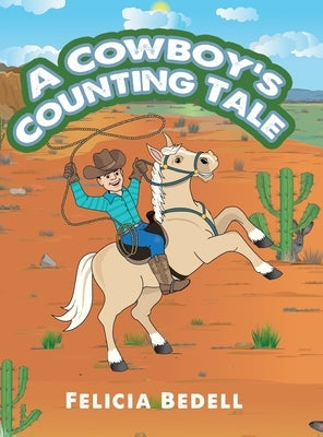 A Cowboy's Counting Tale by Bedell, Felicia