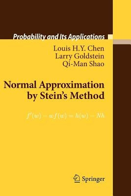 Normal Approximation by Stein's Method by Chen, Louis H. y.