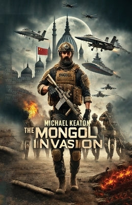 The Mongol Invasion by Keaton, Michael