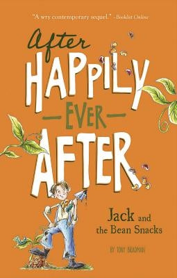 Jack and the Bean Snacks by Bradman, Tony